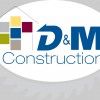 D&M Construction