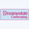 Dreamestate Landscaping